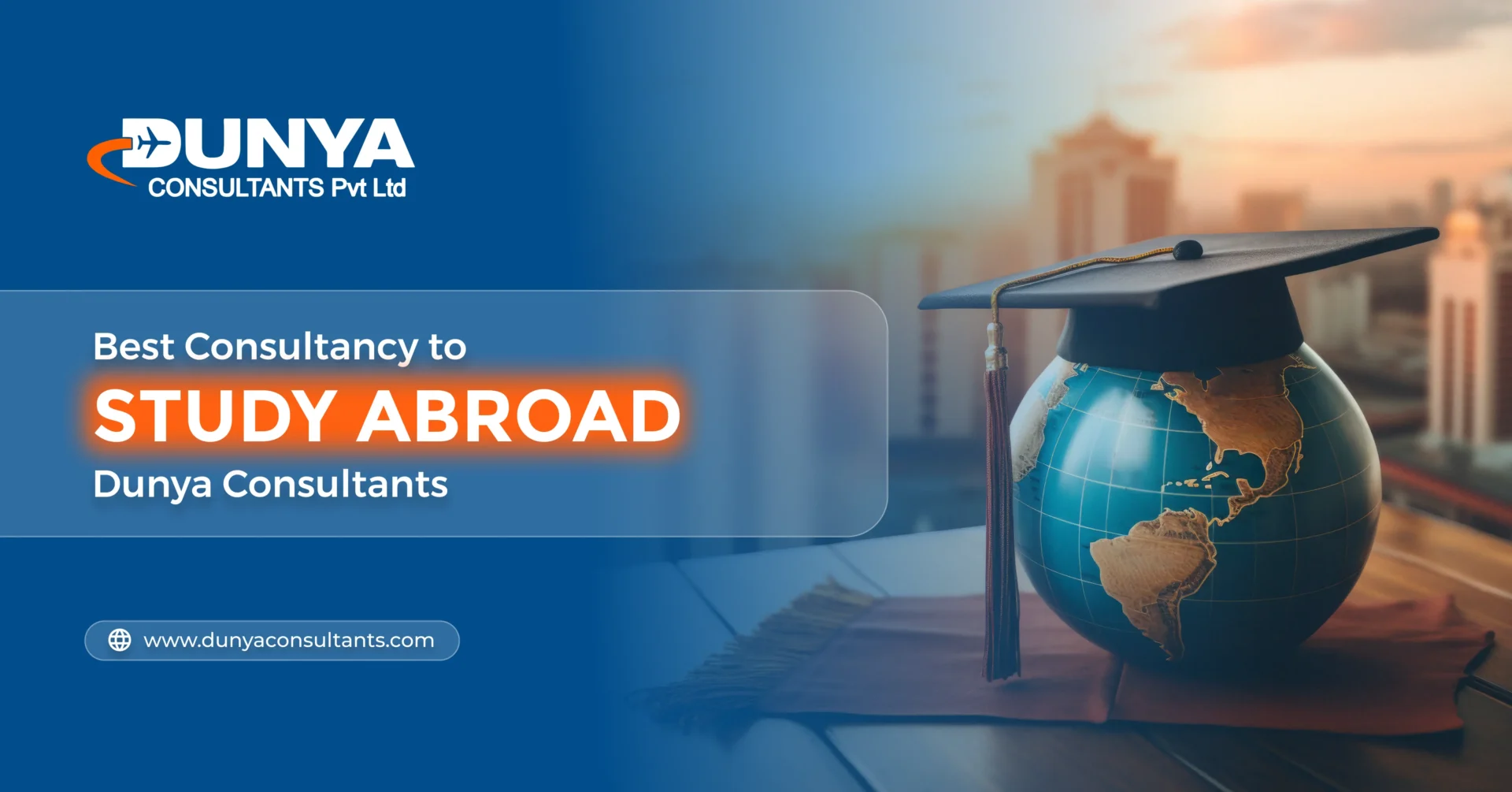 Best Consultancy to Study Abroad Dunya Consultants