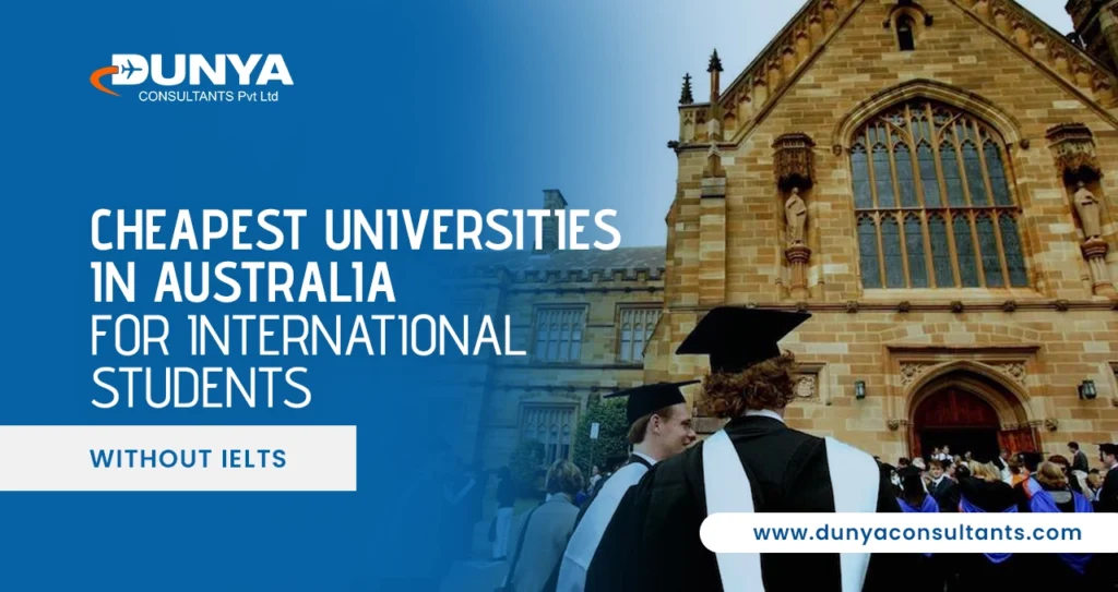 Cheapest Universities in Australia for International Students Without IELTS