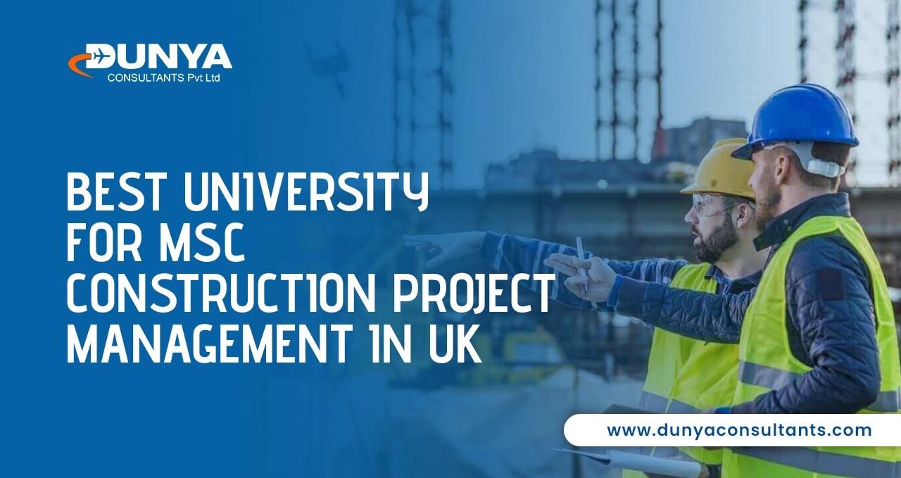 Best university for MSC construction Project Management in UK