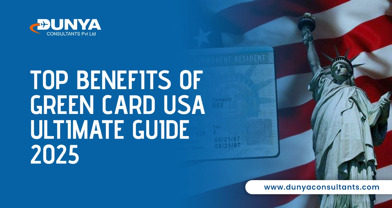 Top Benefits of Green Card USA Ultimate Guide 2025