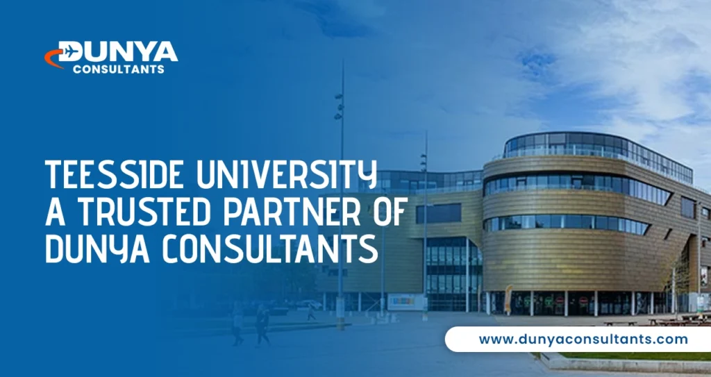 Teesside University - A Trusted Partner of Dunya Consultants