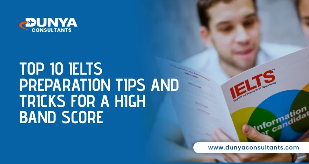 Top 10 IELTS Preparation Tips and Tricks for a High Band Score